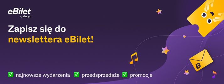 Zapisz się do newslettera eBilet